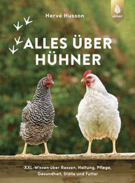 Produktbild von Alles über Hühner von Hervé Husson: Fachbuch über Rassen, Haltung, Pflege und Gesundheit