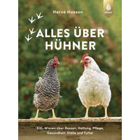 Produktbild von Alles über Hühner von Hervé Husson: Fachbuch über Rassen, Haltung, Pflege und Gesundheit