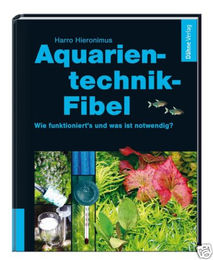 Produktbild von Aquarientechnik-Fibel von Harro Hieronimus im Dähne Verlag