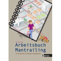 Produktbild von Arbeitsbuch Mantrailing Kynos Verlag mit 75 spannenden und effektiven Übungstrails