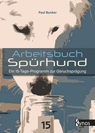 Arbeitsbuch Spürhund Kynos Verlag 15-Tage-Programm zur Geruchsprägung – Bild 1 von 1