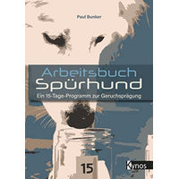 Produktbild von Arbeitsbuch Spürhund Kynos Verlag 15-Tage-Programm zur Geruchsprägung