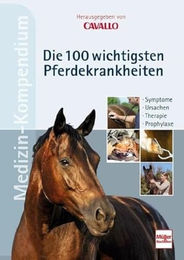 Buch Medizin-Kompendium: Die 100 wichtigsten Pferdekrankheiten – Bild 1 von 2