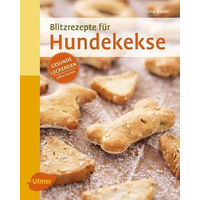 Produktbild von Blitzrezepte für Hundekekse: Gesunde Leckereien selber backen von Eugen Ulmer Verlag