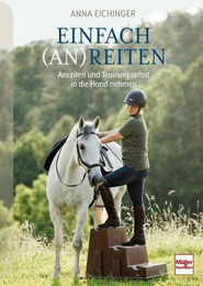 Produktbild von Buch Einfach Anreiten und Training selbst in die Hand nehmen von Müller Rüschlikon