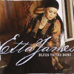Produktbild von CD ETTA JAMES - Blues to the Bone 82876606442 RCA Victor 2004 US Soul/Funk Gebraucht