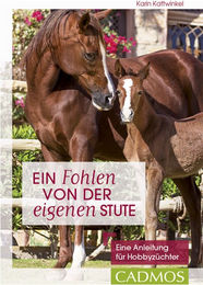 Produktbild von Cadmos Buch Ein Fohlen von der eigenen Stute