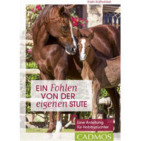Produktbild von Cadmos Buch Ein Fohlen von der eigenen Stute