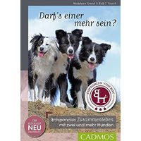Produktbild von Darf's einer mehr sein: Entspanntes Zusammenleben mit zwei und mehr Hunden Buch vom Cadmos Verlag