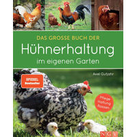 Produktbild von Das große Buch der Hühnerhaltung im eigenen Garten Ratgeber zu Pflege, Haltung und Rassen für Einsteiger und Fortgeschrittene