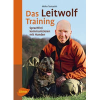 Produktbild von Das Leitwolf-Training von Mirko Tomasini - Sprachfrei kommunizieren mit Hunden