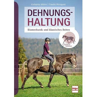 Produktbild von Dehnungshaltung: Biomechanik und klassisches Reiten
