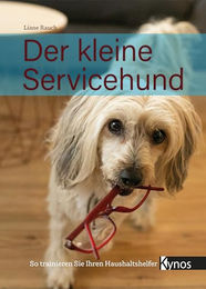 Der kleine Servicehund: So trainieren Sie Ihren Haushaltshelfer Kynos Verlag – Bild 1 von 1