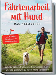 Fährtenarbeit mit Hund Das Praxisbuch zur Ausbildung und Prüfungsvorbereitung von Edition Lunerion in Türkis – Bild 1 von 2