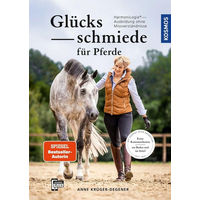 Produktbild von Glücksschmiede für Pferde HarmoniLogie Ausbildung ohne Missverständnisse von Anne Krüger-Degener