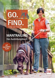 Go. Find. Folge der Freude: Mantrailing Ausbildungsbuch – Bild 1 von 8