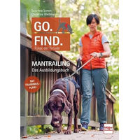 Produktbild von Go. Find. Folge der Freude: Mantrailing Ausbildungsbuch