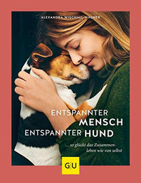 GU Entspannter Mensch - entspannter Hund von Alexandra Wischall-Wagner – Bild 1 von 3