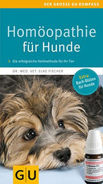 Produktbild von Homöopathie für Hunde: Sanfte Hilfe für Ihren Hund. Plus: Bach-Blüten (GU Der große Kompass)