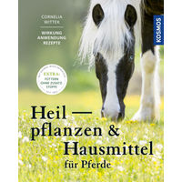Produktbild von Heilpflanzen und Hausmittel für Pferde von Cornelia Wittek im Franckh-Kosmos Verlag