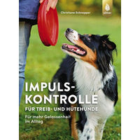 Produktbild von Impulskontrolle für Treib- und Hütehunde von Christiane Schnepel, Verlag Eugen Ulmer