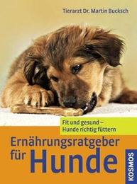 Kosmos Ernährungsratgeber für Hunde: Fit und gesund - Hunde richtig füttern – Bild 1 von 9