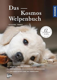 Kosmos Welpenbuch Entwicklung Auswahl Eingewöhnung Sozialisierung und Erziehung für Hunde – Bild 1 von 1