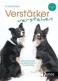 Kynos Verlag Verstärker verstehen Über den Einsatz von Belohnung im Hundetraining – Bild 1 von 1