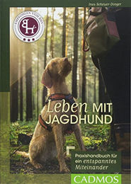 Leben mit Jagdhund Praxishandbuch für ein entspanntes Miteinander Cadmos Hundebuch – Bild 1 von 8