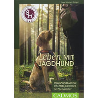 Produktbild von Leben mit Jagdhund Praxishandbuch für ein entspanntes Miteinander Cadmos Hundebuch