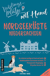Produktbild von Lieblingsplätze mit Hund Nordseeküste Niedersachsen Der ultimative Pfötchenführer Gmeiner-Verlag