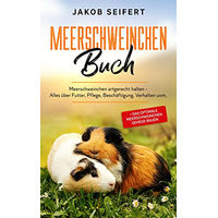 Produktbild von Meerschweinchen Buch: Artgerechte Haltung, Futter, Pflege und Gehegebau von Eulogia Verlags GmbH