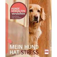 Produktbild von Mein Hund hat Stress von Udo Gansloßer und Petra Krivy zur Beruhigung