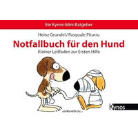 Produktbild von Notfallbuch für den Hund: Kleiner Leitfaden zur Ersten Hilfe vom Kynos Verlag