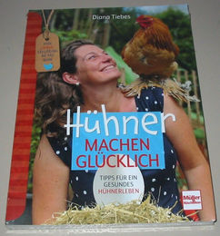 Ratgeber Hühner machen glücklich Tipps für ein gesundes Hühnerleben Buch – Bild 1 von 2