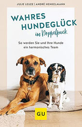 Ratgeber Wahres Hundeglück im Doppelpack von Julie Leuze und André Henkelmann Gräfe und Unzer – Bild 1 von 2
