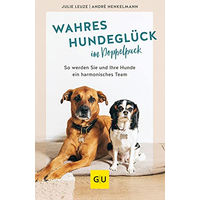 Produktbild von Ratgeber Wahres Hundeglück im Doppelpack von Julie Leuze und André Henkelmann Gräfe und Unzer