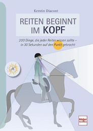 Reiten beginnt im Kopf: 200 Dinge, die jeder Reiter wissen sollte von Müller Rüschlikon – Bild 1 von 1