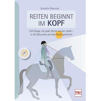 Produktbild von Reiten beginnt im Kopf: 200 Dinge, die jeder Reiter wissen sollte von Müller Rüschlikon