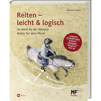 Produktbild von Reiten leicht und logisch: Tipps für Reitunterricht, Pferdeausbildung und 10-Wochen-Trainingplan vom Landwirtschaftsverlag