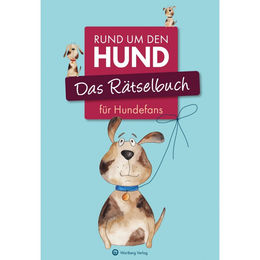 Produktbild von Rund um den Hund Das Rätselbuch Wartberg Verlag