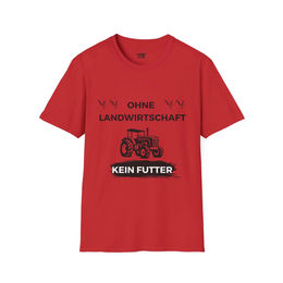 Produktbild von Softstyle T-Shirt Ohne Landwirtschaft kein Futter