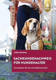 Sachkundenachweis für Hundehalter: So bestehen Sie den Hundeführerschein von Verlag Eugen Ulmer – Bild 1 von 6