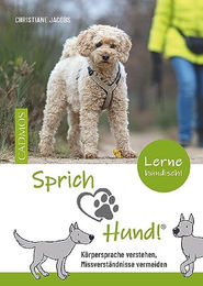 Produktbild von Sprich Hund! Körpersprache verstehen und Missverständnisse vermeiden von Cadmos Verlag
