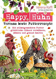Verenas beste Futterrezepte Happy Huhn Cadmos LandLeben Buch für Hühner – Bild 1 von 1