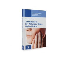 Produktbild von Zahnmaterialien – Ihre Wirkung auf Körper, Kopf und Psyche